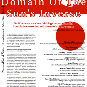Seminar | Within the Domain of the Sun’s Inverse. Or: Where are we when thinking computationally? Speculative Reasoning and the Nature of the&nbsp;Cosmos